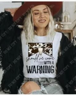 Should've Come With A Warning - White